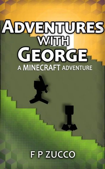 Adventures With George