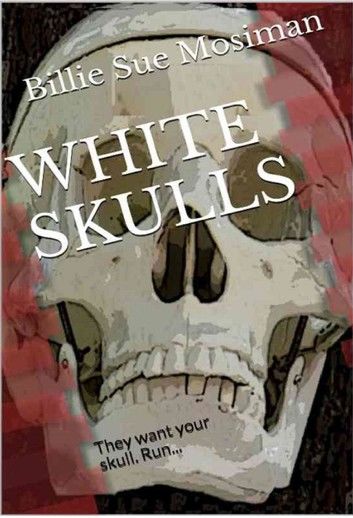 WHITE SKULLS