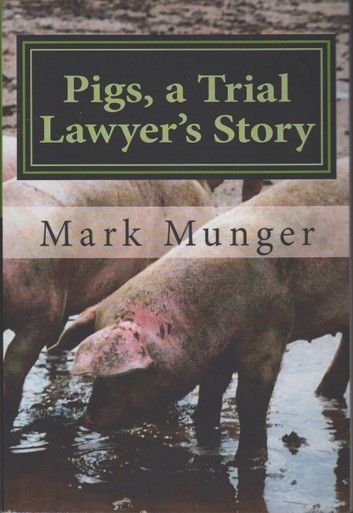 Pigs, a Trial Lawyer\