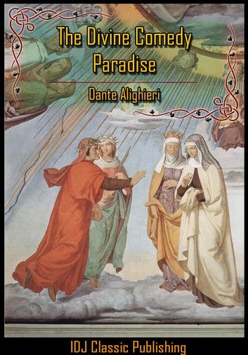 The Divine Comedy : Paradise (Dante\
