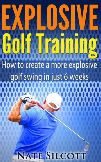 Explosive Golf Training