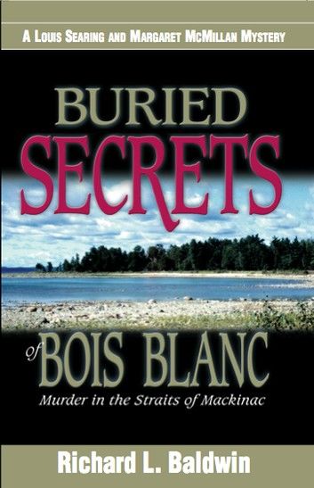 Buried Secrets of Bois Blanc