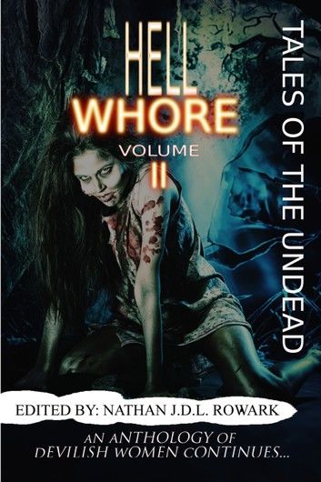 Tales of the Undead - Hell Whore: volume II