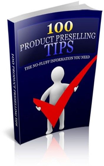 100 Product Preselling Tips