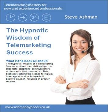 The Hypnotic Wisdom of Telemarketing Success