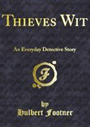 Thieves Wit: An Everyday Detective Story