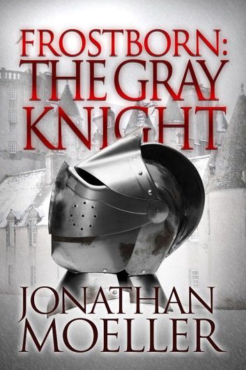Frostborn: The Gray Knight (Frostborn #1)