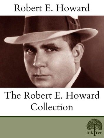 The Robert E. Howard Collection