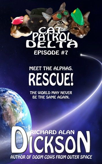 Cat Patrol Delta, Episode #7: Rescue!