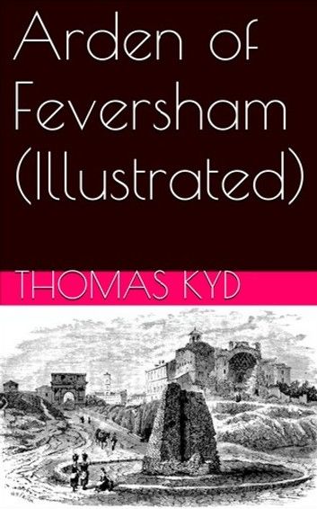 Arden of Feversham (Illustrated)