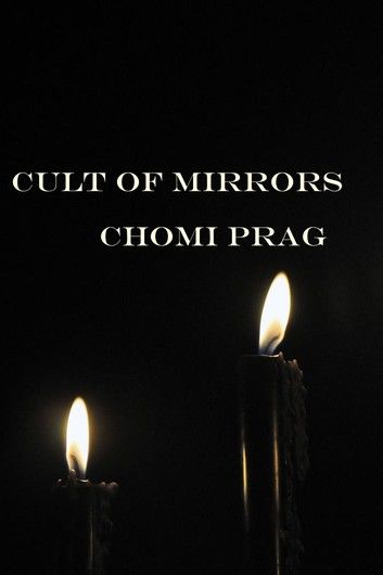 CULT OF MIRRORS