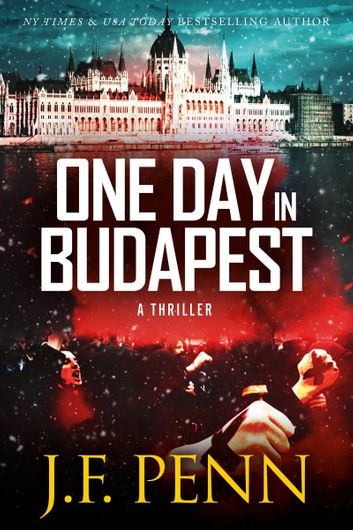 One Day In Budapest (ARKANE Thriller Book 4)