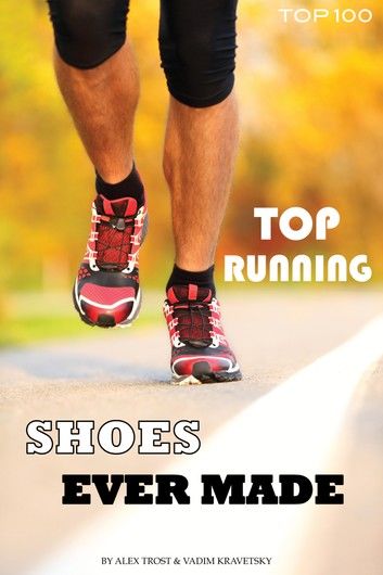 Top Running Shoes Ever Made