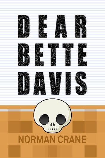 Dear Bette Davis