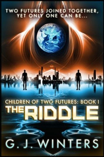 The Riddle: Children of Two Futures 1