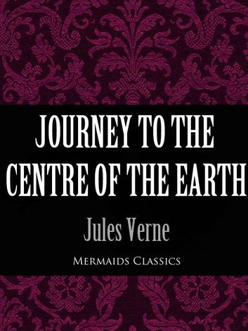 Journey to the Centre of the Earth