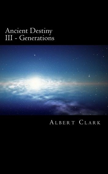 Ancient Detiny Vol III - Generations