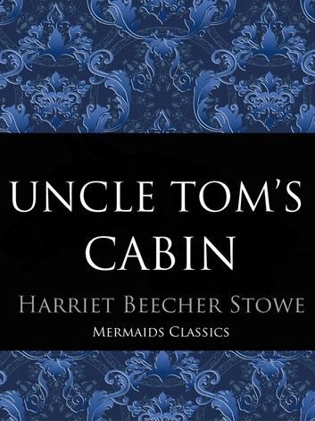 Uncle Tom’s Cabin