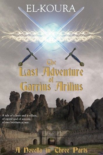 The Last Adventure of Garrius Arilius