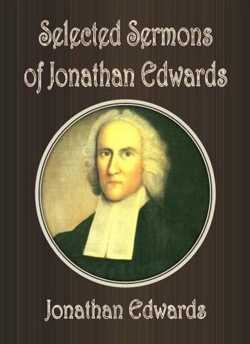 Selected Sermons of Jonathan Edwards