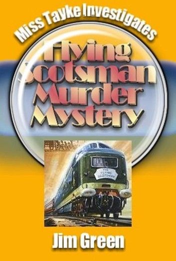 Flying Scotsman Murder Mystery