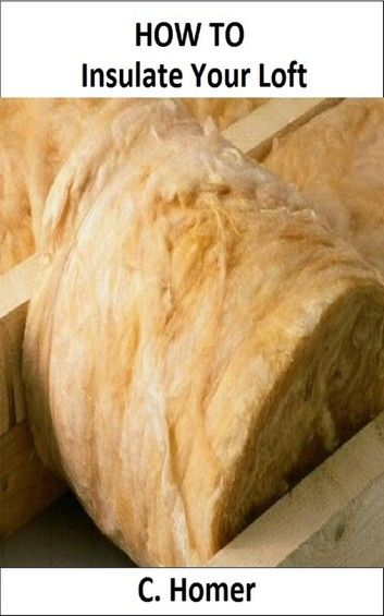 How to insulate your loft