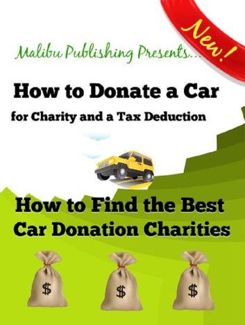 How to Donate a Car for Charity and a Tax Deduction