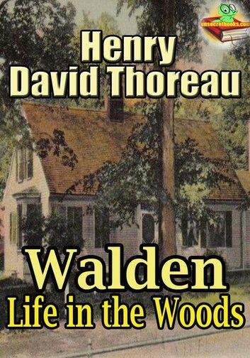 Walden : Life in the Woods