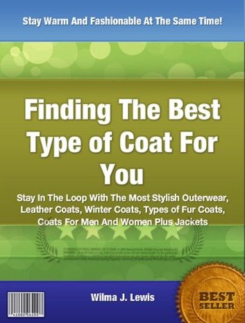 Discover The Best Type of Coat For You