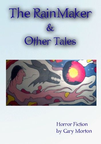 The RainMaker & Other Tales