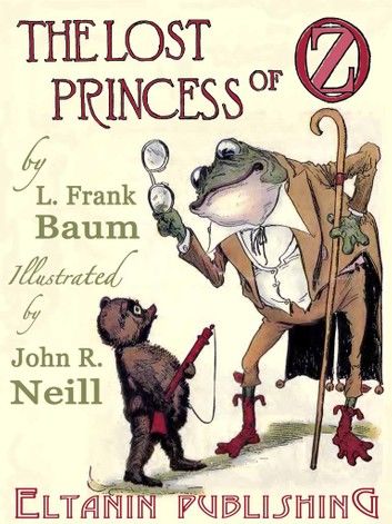 The Lost Princess of Oz [Illustrated]