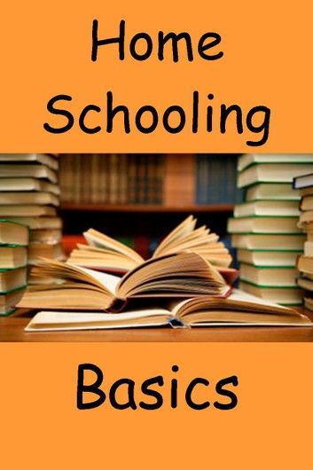 Home Schooling Basics