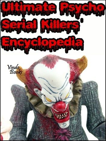 Ultimate Psycho Serial Killers\