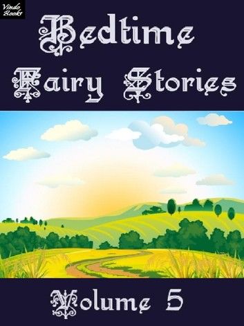 Bedtime Fairy Stories Volume 5