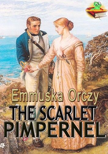 The Scarlet Pimpernel: The Adventure Novel