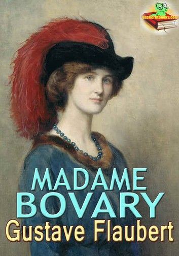 Madame Bovary: The 19th Century Bestseller Novel