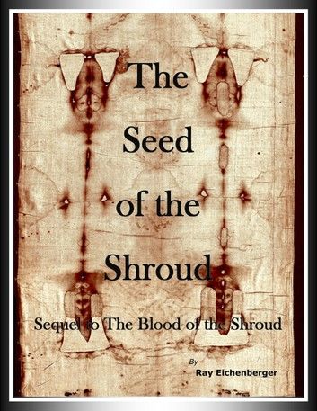 The Seed of the Shroud