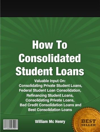 How To Consolidated Student Loans