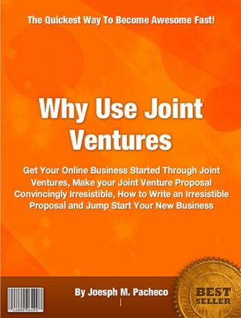 Why Use Joint Ventures