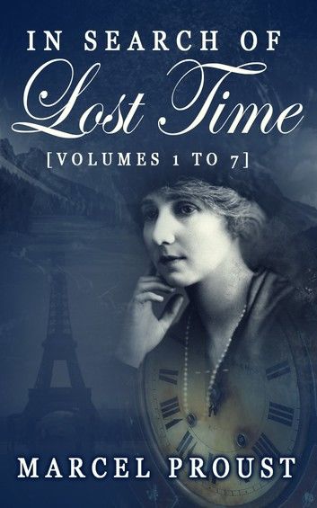 In Search of Lost Time [Vol. 1 - 7]