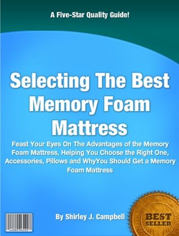Selecting The Best Memory Foam Mattress