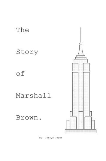 The Story of Marshall Brown