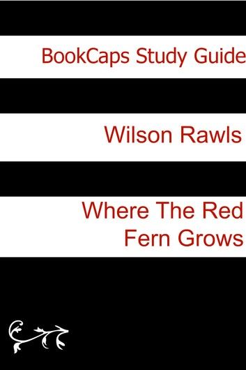 Study Guide: Where the Red Fern Grows