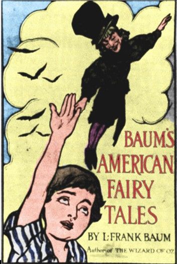 12 American Fairy Tales of L. Frank Baum