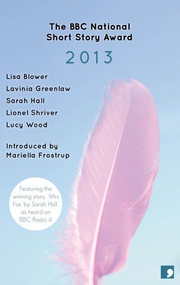 The BBC National Short Story Award 2013