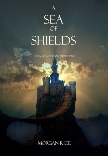 A Sea of Shields (Book #10 in the Sorcerer\