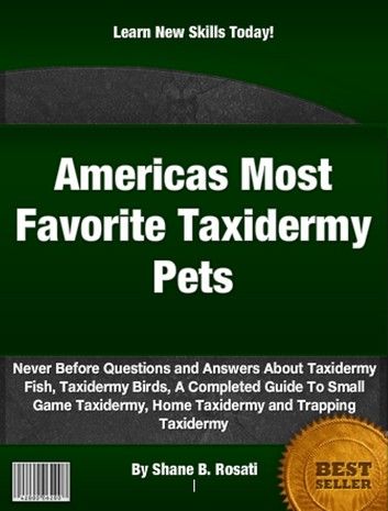 Americas Most Favorite Taxidermy Pets