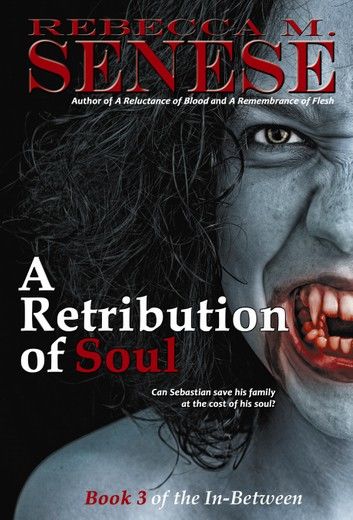 A Retribution of Soul: Book 3 of the In-Between