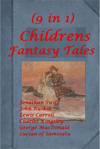 Complete Children Fantasy Fairy Tales Anthologies Collection (9 in 1)