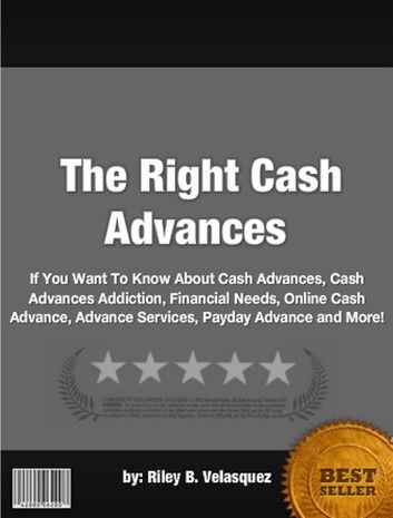 The Right Cash Advances